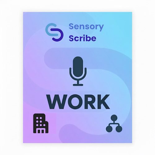 Sensory Scribe for Windows - Workplace Single User License